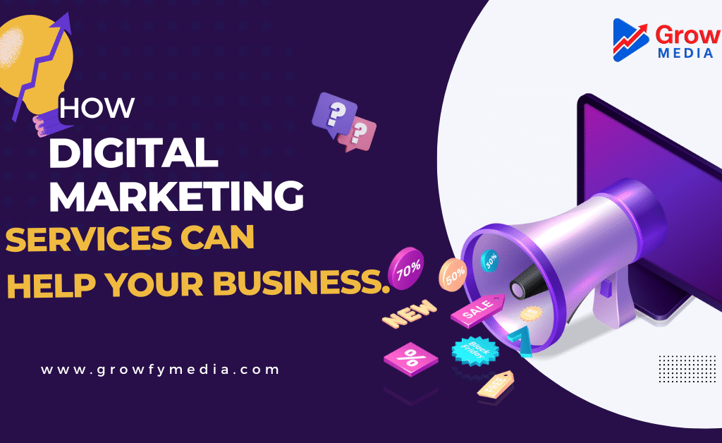 How digital marketing services can help your Business No1.